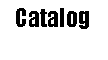 Text Box: Catalog