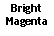 Text Box: BrightMagenta