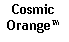 Text Box: CosmicOrange