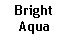 Text Box: BrightAqua